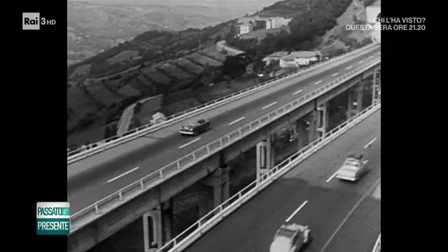 Passato e Presente - L'autostrada del Sole
