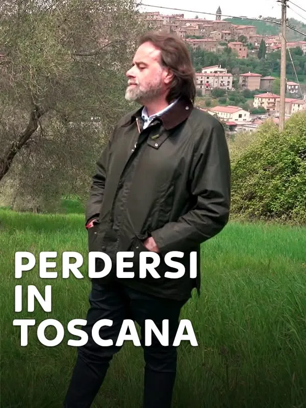 Perdersi in Toscana