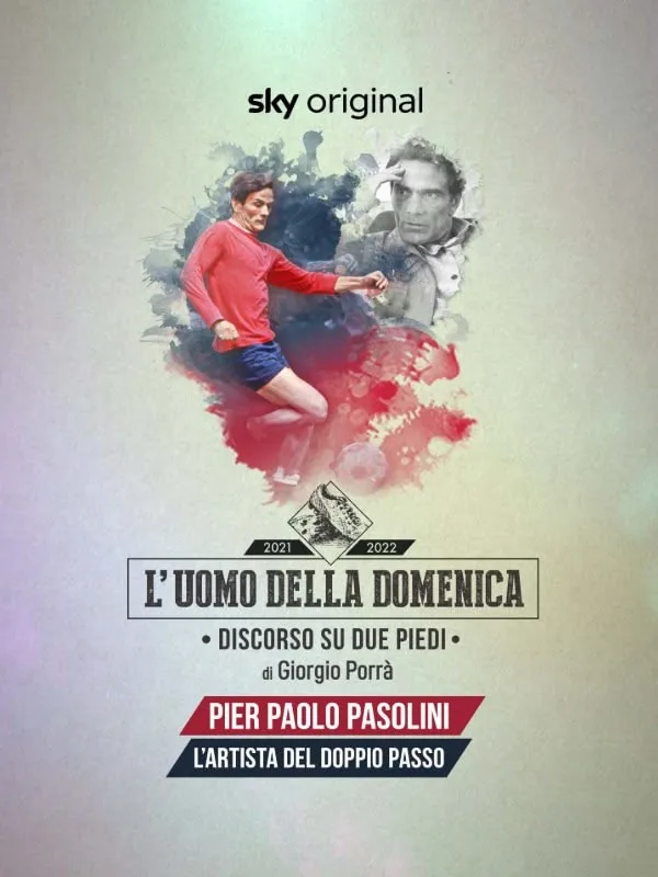 Pier Paolo Pasolini \"L'artista del doppio passo\"