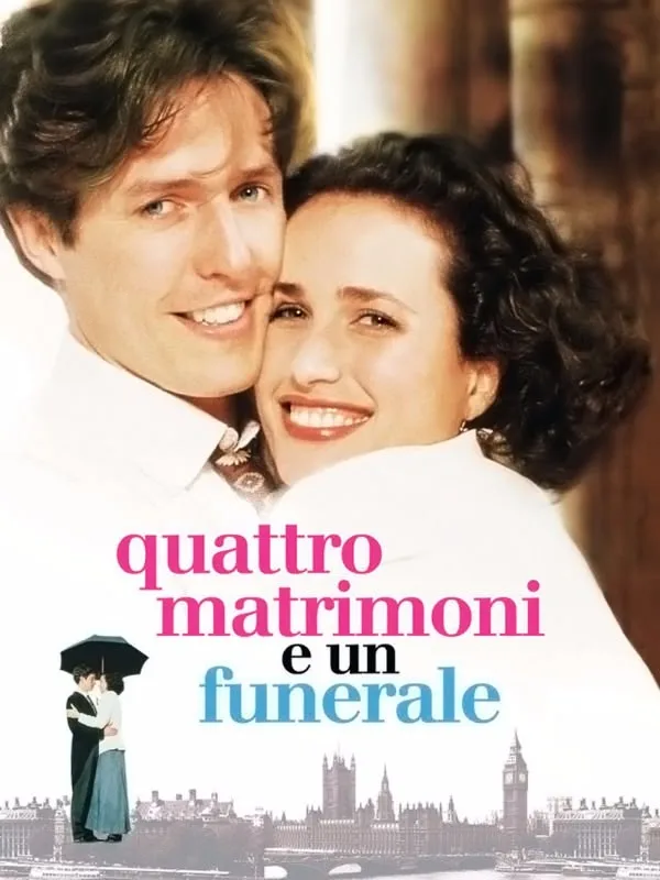 Quattro matrimoni e un funerale