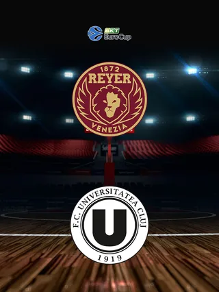 Reyer Venezia - Cluj-Napoca