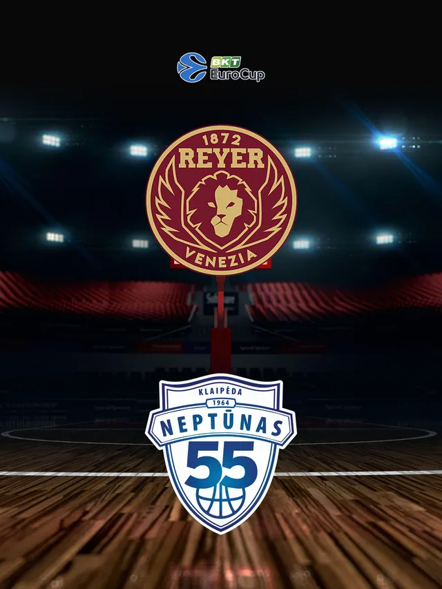 Reyer Venezia - Neptunas Klaipeda