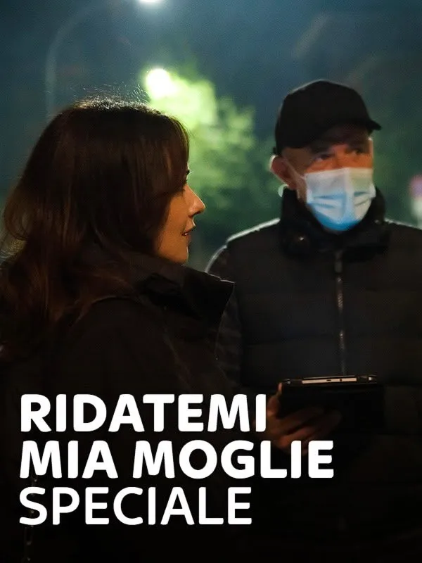 Ridatemi mia moglie - Speciale
