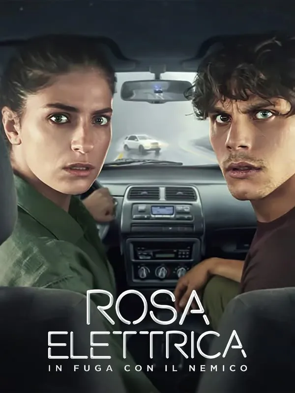 Rosa Elettrica - In fuga con il nemico