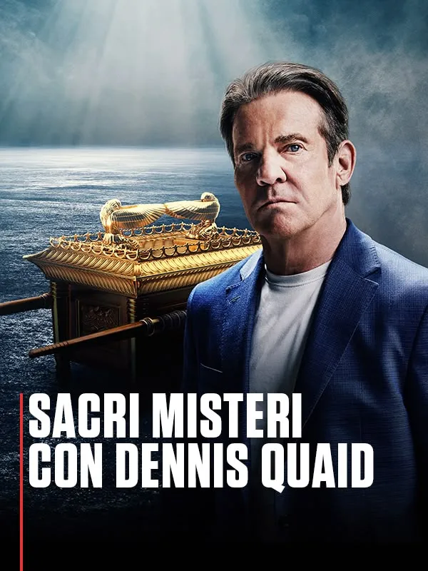 Sacri misteri con Dennis Quaid