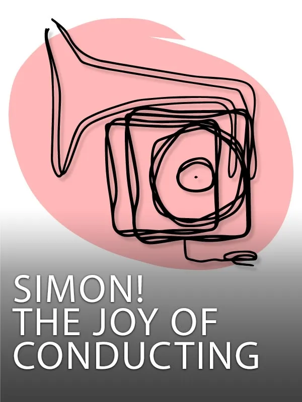 Simon! The Joy of Conducting