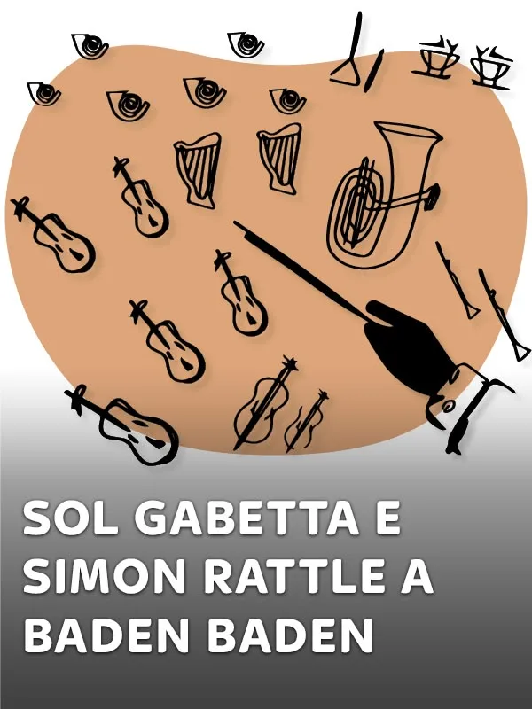 Sol Gabetta e Simon Rattle a Baden-Baden