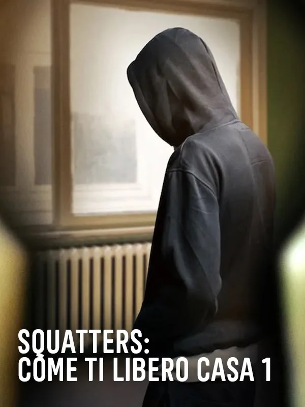 Squatters: Come ti libero casa