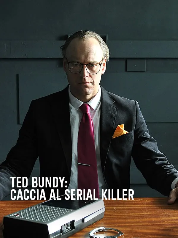 Ted Bundy: caccia al serial killer