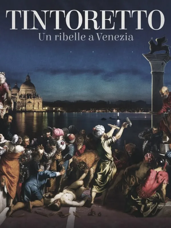 Tintoretto - Un ribelle a Venezia