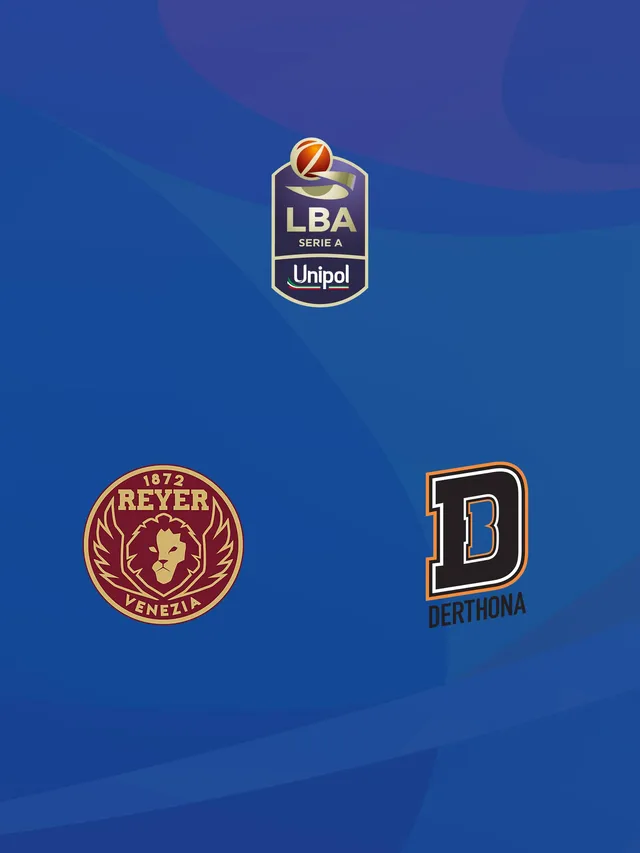 Umana Reyer Venezia - Bertram Derthona Tortona