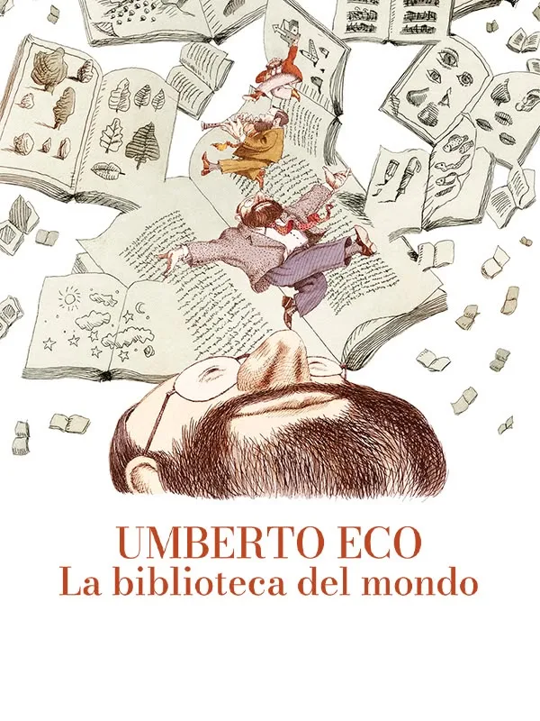Umberto Eco: La biblioteca del mondo