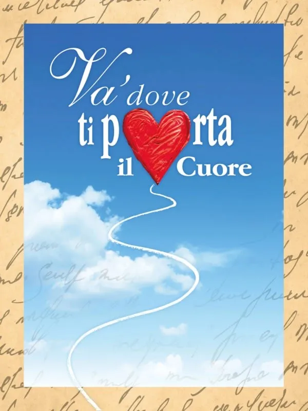 Va' dove ti porta il cuore