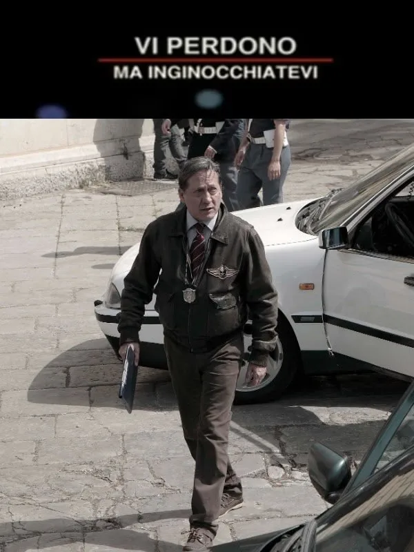 Vi perdono ma inginocchiatevi