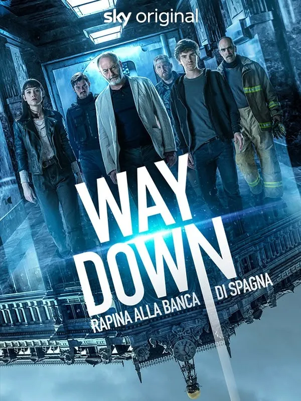 Way Down - Rapina alla Banca di Spagna
