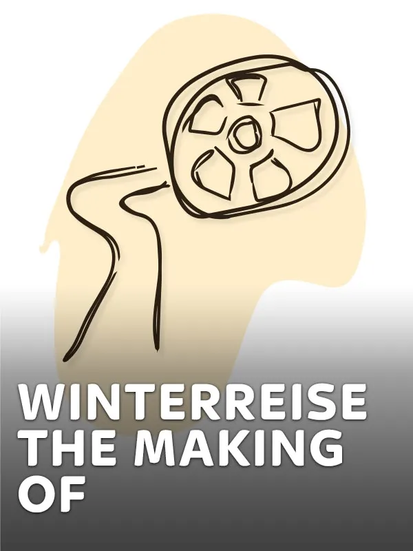 Winterreise - The making of