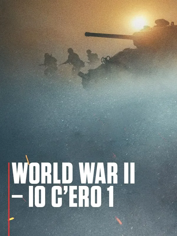 World War II - Io c'ero