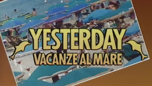 Yesterday-vacanze al mare