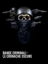 Bande criminali - Le cronache...