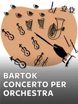 Bartok - Concerto per orchestra