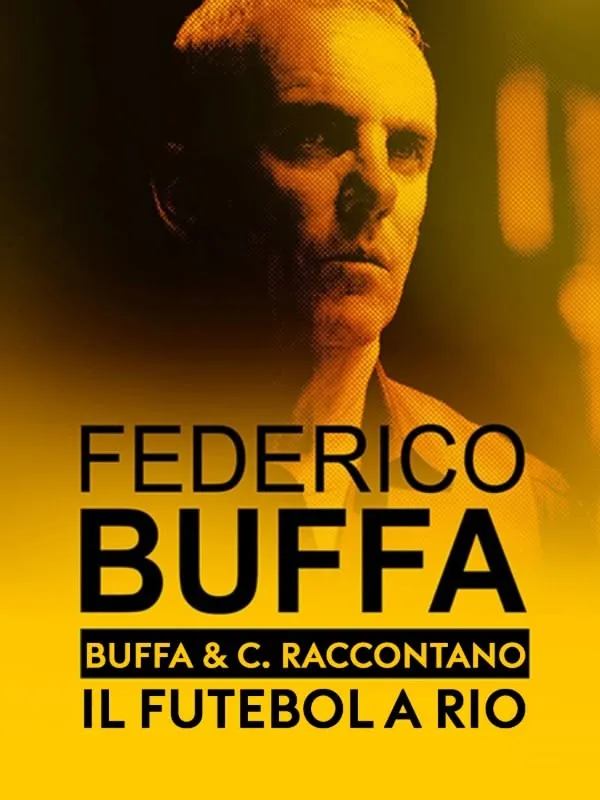 Buffa & C. raccontano: il Futebol a Rio