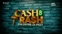 Cash or Trash - Chi offre di piu'?