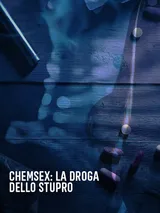 Chemsex: la droga dello stupro