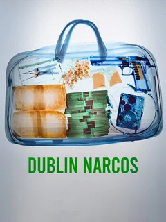 Dublin Narcos