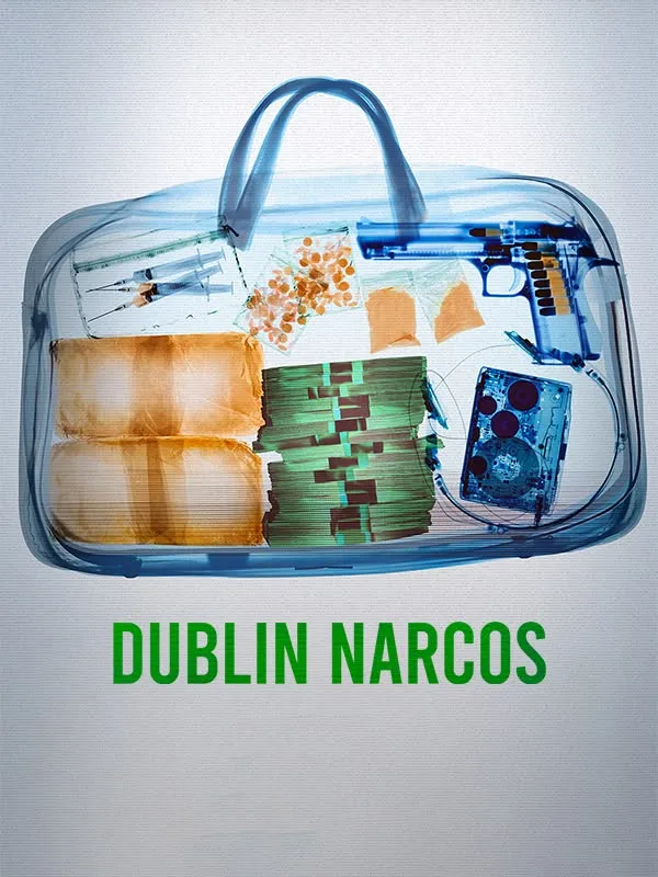 Dublin Narcos