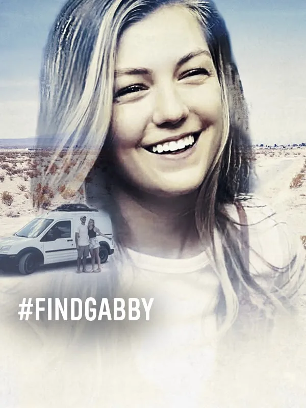 #FindGabby: Tradita, l'ultimo viaggio di Gabby Petito