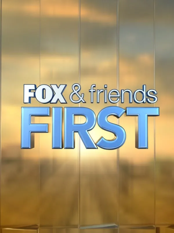Fox & Friends First