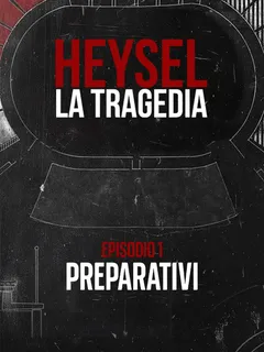 Heysel la tragedia
