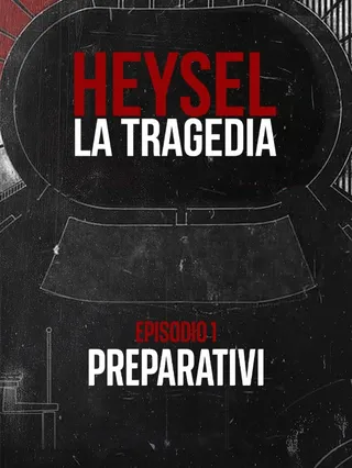 Heysel la tragedia