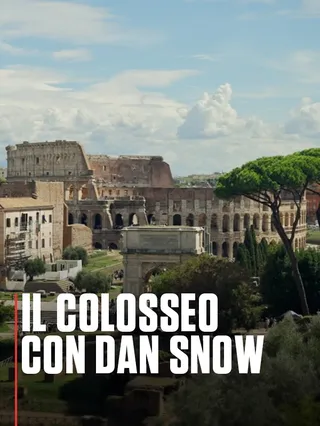 Il Colosseo con Dan Snow