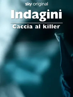 Indagini - Caccia al killer