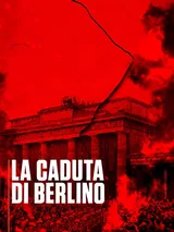 La caduta di Berlino