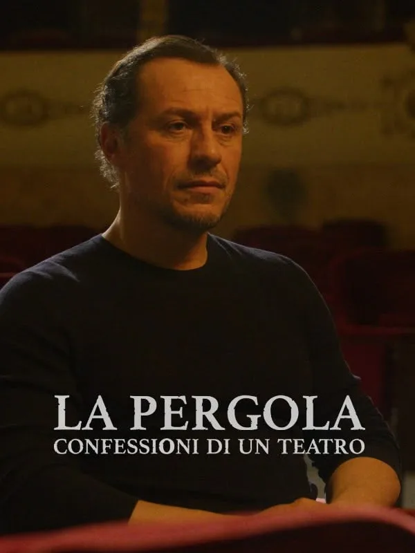 La Pergola - Confessioni di un teatro