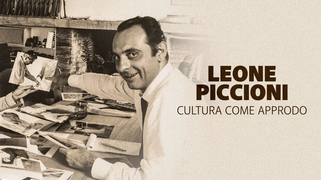 Leone Piccioni. Cultura come approdo