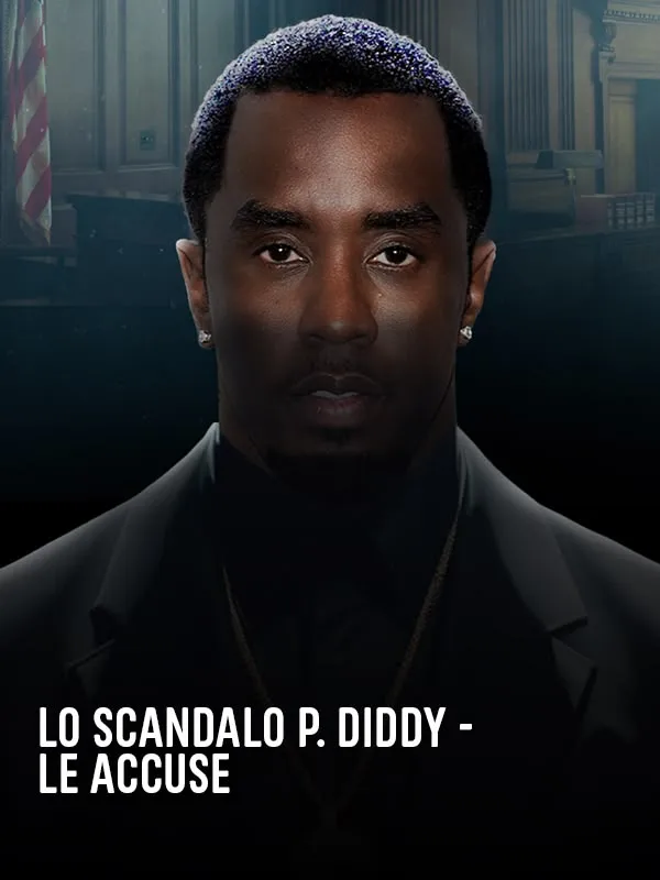 Lo scandalo P. Diddy - Le accuse