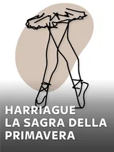 M.Harriague - La sagra della primavera