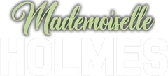 Mademoiselle Holmes