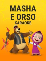 Masha e Orso - Karaoke