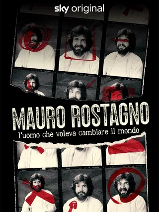 Mauro Rostagno. L'uomo che voleva...