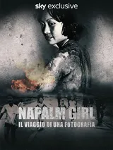 Napalm Girl. Il viaggio di una fotografia