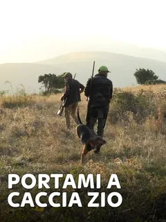 Portami a caccia zio 1