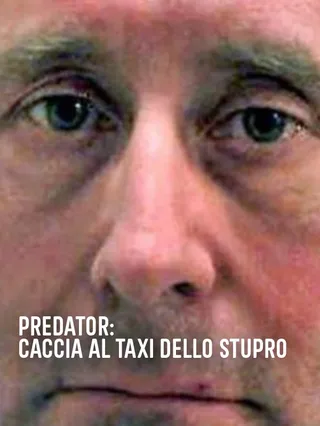 Predator: caccia al taxi dello stupro