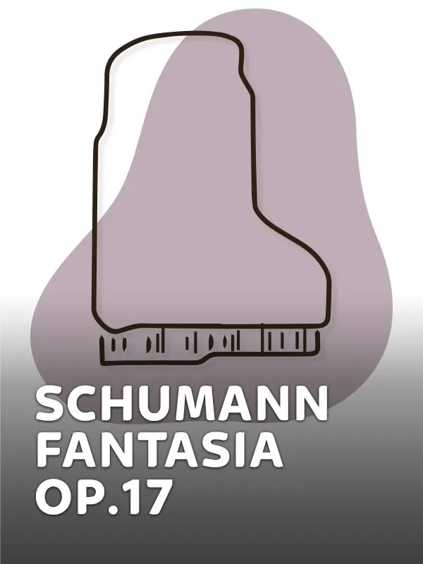 Schumann - Fantasia op.17