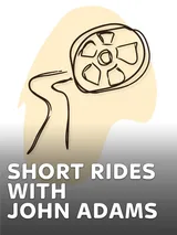 Short Rides with John Adams