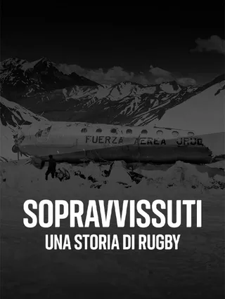 Sopravvissuti, una storia di rugby