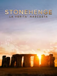 Stonehenge: The Hidden Truth